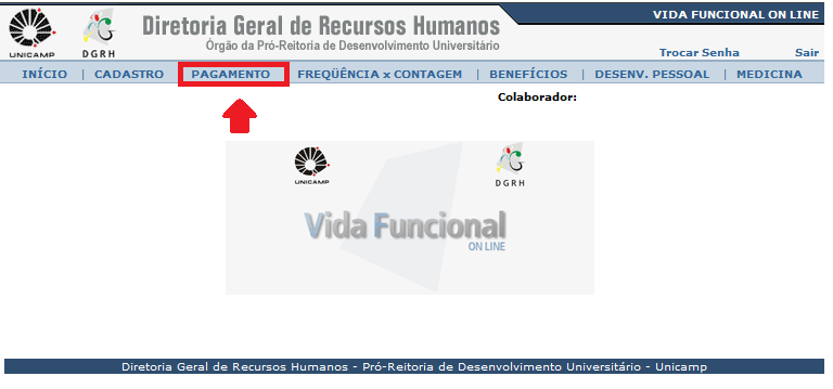 Acesso: Acessar o site da DGRH: http://www.dgrh.unicamp.