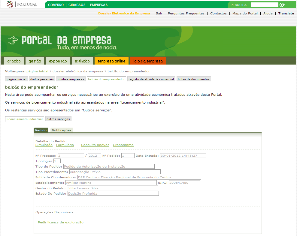 2 Licença de Exploração Disponibilização da Licença de Exploração - Área reservada Requerentes/industriais A partir do pedido de instalação/alteração tipo 1