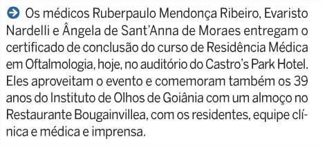 O HOJE Página 18 Essência Estilo Os médicos Ruberpaulo Mendonça Ribeiro, Evaristo Nardelli