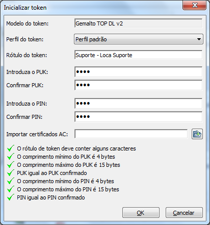 Figura 2 Digitar dados No campo Rótulo do token, digite o nome do titular do certificado; (Figura 2) No campo Introduza o PUK, informe uma senha pessoal e intransferível, observando as regras abaixo: