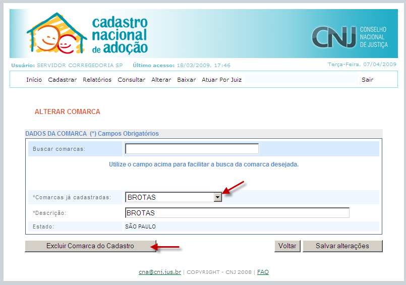 Ao final da tela dos dados da comarca, o usuário clica em Excluir Comarca do Cadastro.