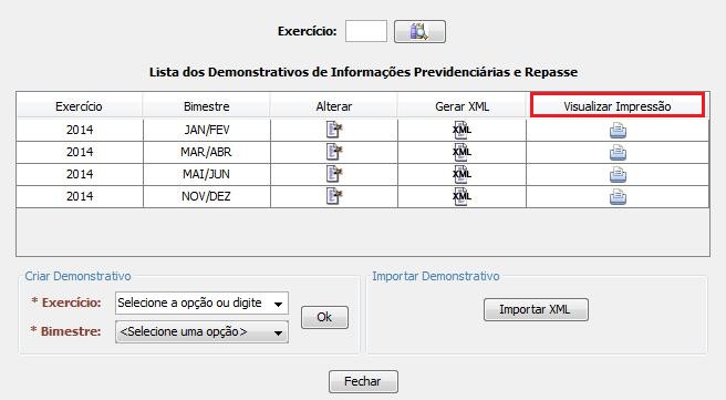 3.1.15 Visualizar Demonstrativo de Informações Previdenciárias e Repasses (DIPR) Caminho: Documentos Demonstrativo DIPR Botão Visualizar DIPR (Figura 17) O