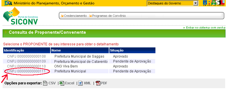 2.2.2 - Selecionar o Proponente Para visualizar dados do proponente, o usuário deverá clicar na identificação do proponente.