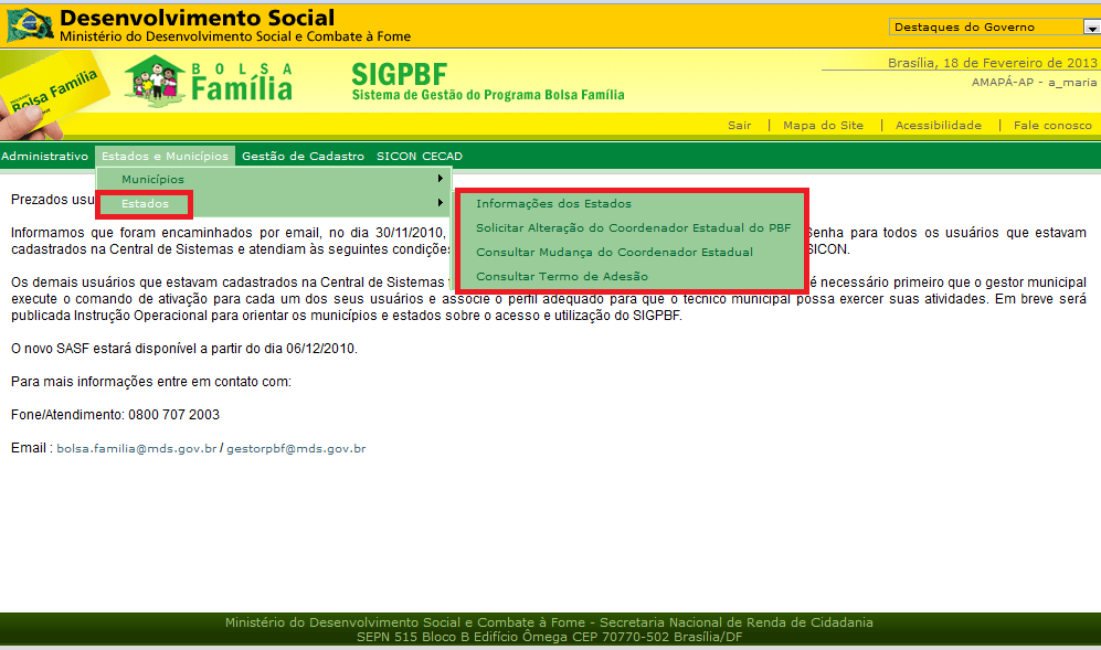 A partir desta tela, você terá acesso aos aplicativos disponíveis no SIGPBF, de acordo com o seu perfil de usuário cadastrado.