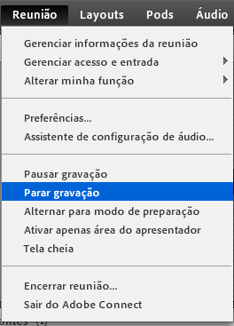 5.2 Parando a Gravação da Webconferência Para parar uma gravação de webconferência seguir os passos