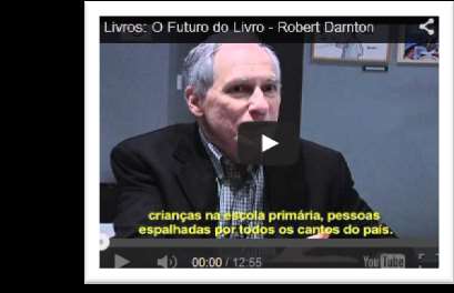 Retomada e Reflexão Entrevista com Robert Darnton - Harvard University: Na entrevista Robert Darnton