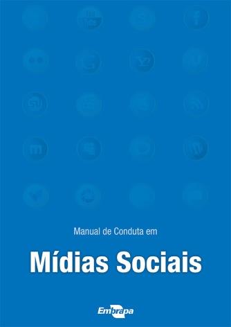 O Manual de Conduta Manual de Conduta em Mídias Sociais - Apresenta as mídias sociais - Oferece motivos