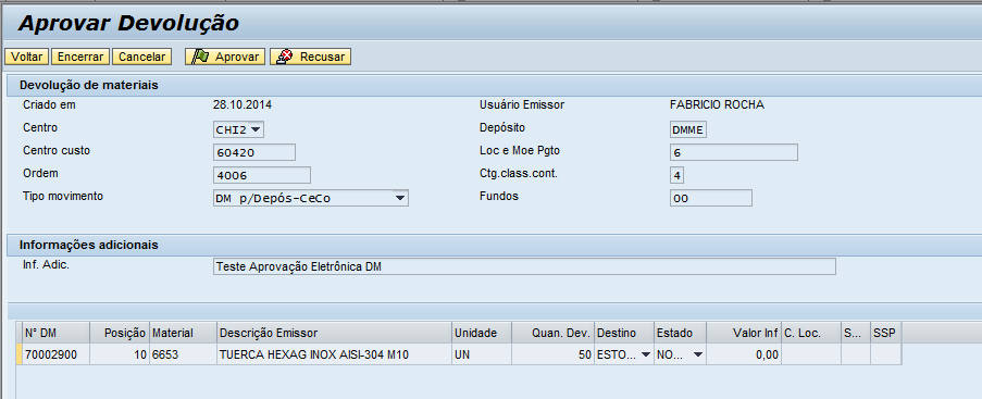 Aprovação de DM via workflow (Desktop) Para os aprovadores que tiverem acesso ao ECC (SAPGui), é possível a aprovação pelo workflow.