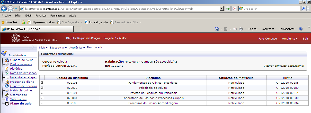 2. Plano de Aula No Portal Educacional TOTVS, o aluno tem acesso às informações do Plano de Aula das disciplinas matriculadas, clicando em Plano de aula [3].