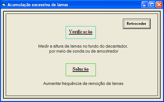 Após a escolha de um deles são facultadas as causas possíveis do mesmo e mediante a escolha de uma é apresentada a verificação e resolução da mesma, sendo possível ao operador analisar todas as