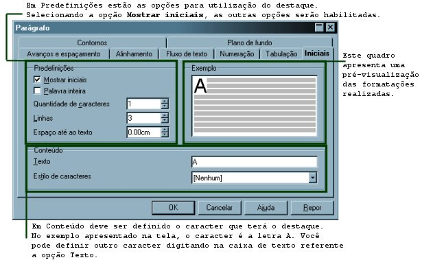 A próxima tag a ser estudada é Iniciais. Com ela é possível destacar um parágrafo, o início de um novo capítulo ou apostila por uma letra inicial.