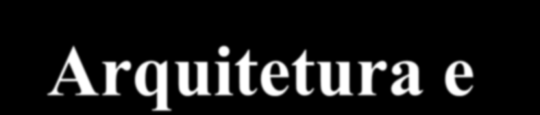 Arquitetura e Sustentabilidade
