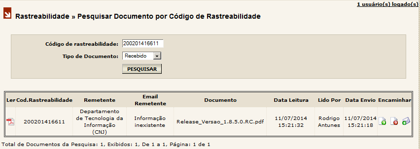 15.2. Pesquisando tramite Em posse do Código de Rastreabilidade, e sendo uma UO participante do ciclo de encaminhamento referente a este código, é possível realizar a pesquisa de todo o tramite do