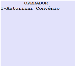 16 Menu Operador (em pagamento de venda) Pressionando a tecla MENU OPERADOR durante o pagamento de uma venda, o seguinte menu será exibido: A seguir serão detalhadas as opções do menu operador