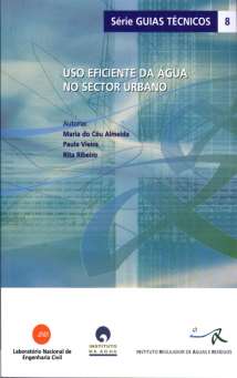 Uso eficiente da água Objetivo principal Melhorar a eficiência da utilização da água nos sectores urbano, sem pôr em causa as necessidades vitais e a qualidade de vida das populações bem como o