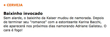 13 de 18 02/04/2012 20:06 No dia 29 de novembro outra nota no Radar, falando do Baixinho da Kaiser, nota incompreensível: Baixinho invocado Sem alarde, o baixinho da Kaiser mudou de namorada.