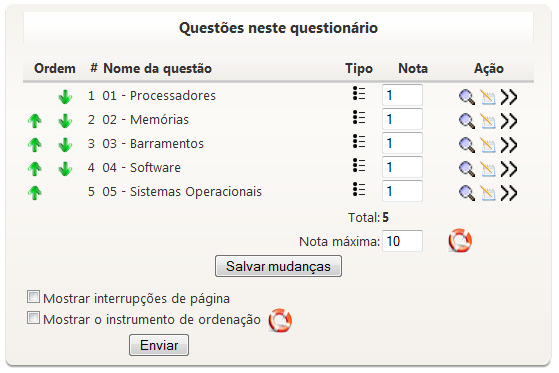Para inserir questões no seu questionário, selecione as desejadas e depois clique no botão Acrescentar ao questionário.