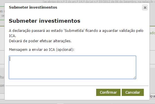 2- submissão da declaração de investimentos Caso o utilizador possua investimentos a declarar, por cada investimento efetuado deverá adicionar uma nova linha de investimento (no botão ) e preencher