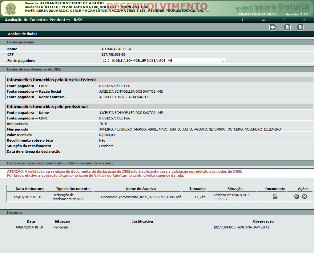 Imagem 22: Tela de validação dos dados de recolhimento de INSS do profissional. Nesta tela é mostrada a declaração de recolhimento de INSS do profissional.