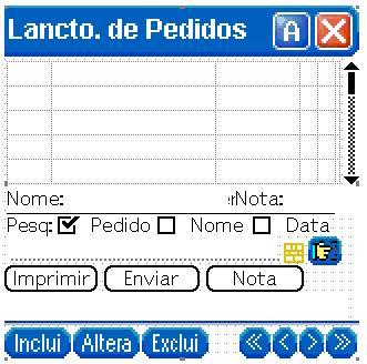 LANCTO. DE PEDIDOS Campo onde irá listar os pedidos lançados no sistema. Tipo pesquisa. Campo para pesquisa. Iniciar pesquisa.