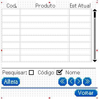 ESTOQUE Local onde irá listar os produtos cadastrados no seu estoque. Botões para movimentas a barra de rolagem.