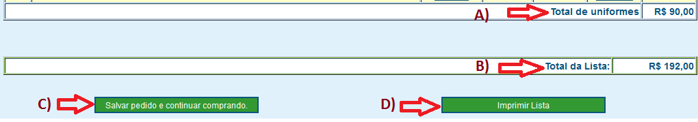 Escolha a série/ano do aluno na lista (B) e inicie a montagem da sua lista com o link (C).