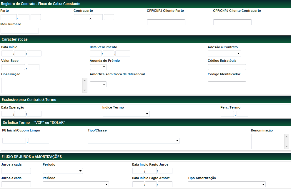 Registro de Contrato - Fluxo Constante Lançamento Visão Geral Através desta função, o Participante pode registrar um contrato de fluxo de pagamentos periódicos.