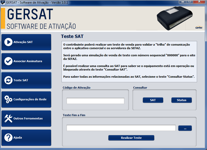 Teste SAT O contribuinte poderá realizar um teste de venda para validar a trilha de comunicação entre a automação comercial e os servidores da SEFAZ.