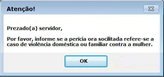 familiar contra a mulher. Esta marcação alimenta uma tabela, cujos dados podem ser resgatados posteriormente. Atenção!