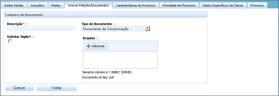 Incluída a petição inicial, devidamente assinada, o sistema habilitará o botão para inclusão de anexos, somente em PDF. Para incluir PDF, clique em. O sistema abrirá a seguinte tela: Obs.