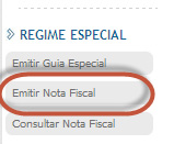 No menu Regime Especial, clique sobre Emitir Nota Fiscal 3 O preenchimento dos dados da NFS-e Especial, a partir deste menu, segue os mesmos