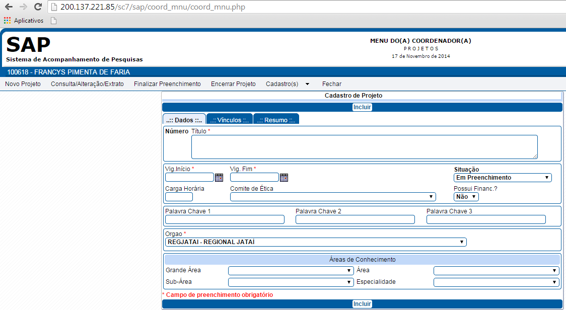 CADASTRO DE PROJETOS NO SISTEMA DE ACOMPANHAMENTO DE PESQUISAS (SAP) 1) Acessar o Portal do Servidor (recomenda-se o uso do servidor Mozila Firefox), menu ACADÊMICO, CADASTRO/ACOMPANHAMENTO DE