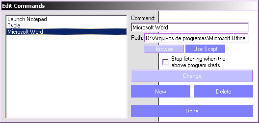 B) Para fazer a edição de comando deve-se clicar sobre o comando criado, alterar as caixas Command ou Path e então clicar em Change. Para finalizar este processo clique em Done.
