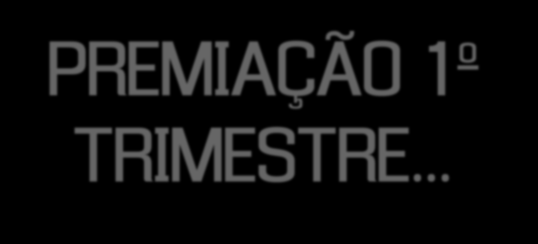 PREMIAÇÃO 1º