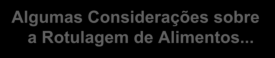 Algumas Considerações sobre