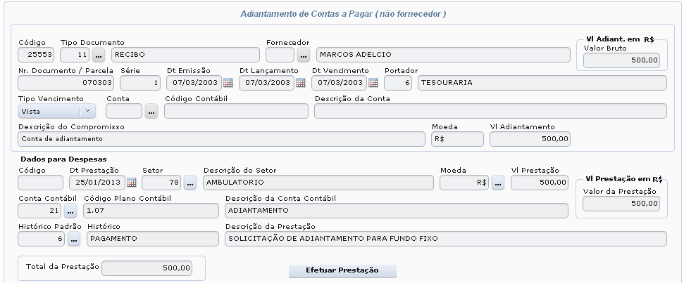 Despesas Voltar para o fluxo O colaborador do Caixa Central efetua o registro de prestações de contas na tela "Adiantamento de Contas a Pagar (não fornecedor)" (Controle Financeiro (Cta a Pagar, Cta