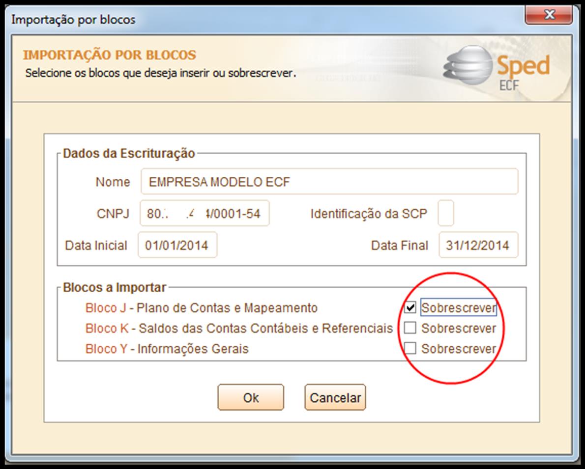 Arquivos Digitais Contábil Fiscal Figura 15 Importação do Bloco J - Plano de Contas. Confirmar a sobreposição e em seguida, realizar a validação normalmente.