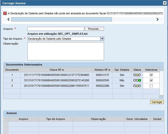 Quando ao menos um dos arquivos selecionados na tabela Documentos Selecionados possuir status verde, ao tentar anexar a Declaração de Optante pelo Simples, será exibida a mensagem abaixo e o anexo