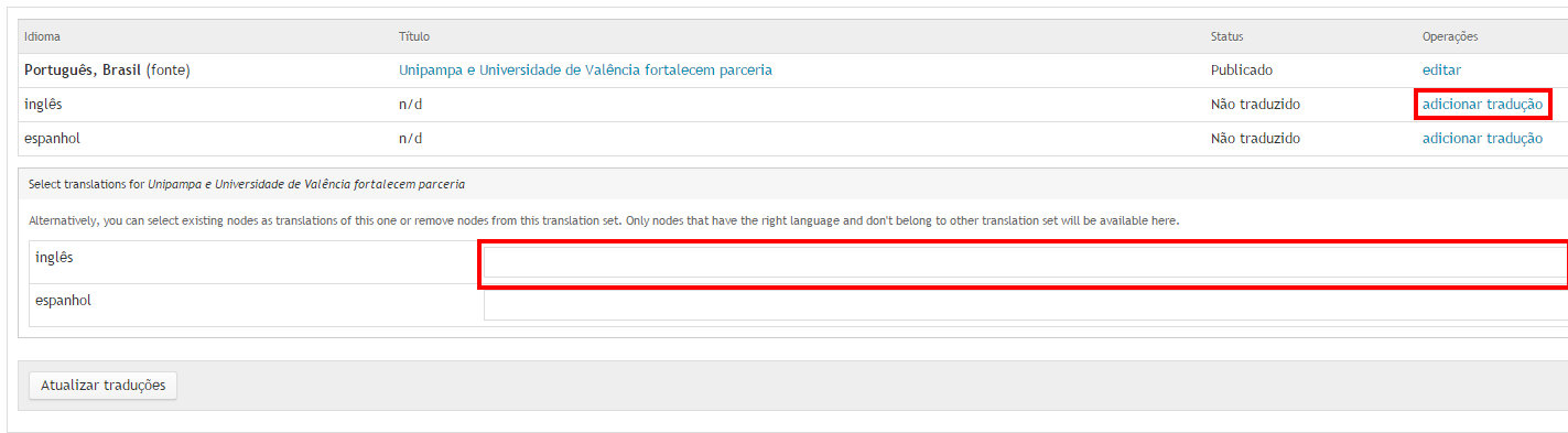 7. Tradução de Conteúdo Para que o conteúdo seja mostrado no portal internacional, após sua criaçãodeve-se clicar no botão traduzir, no canto superior direito da página de edição.