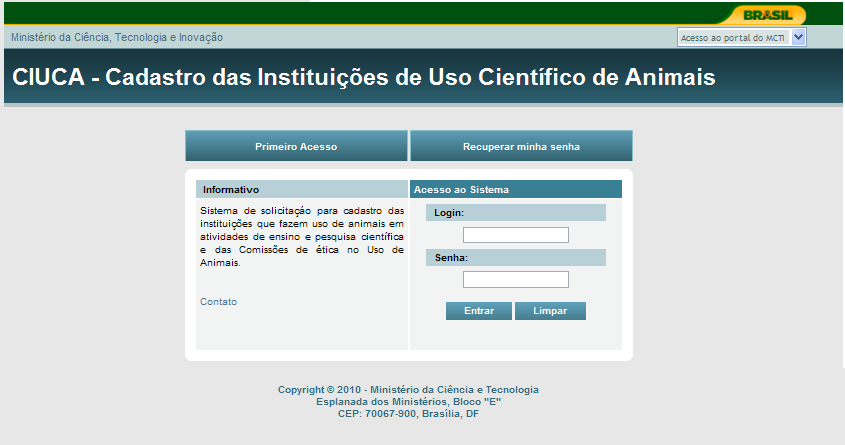 CADASTRO DE BIOTÉRIO PELO COORDENADOR Passo (I.Q) Para cadastrar o biotério: acesse o CIUCA (http://ciuca.mct.gov.