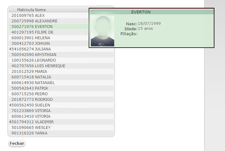 Navegando nos nomes dos alunos Passando o indicador do mouse sobre o nome do aluno, temos os dados de Nascimento, Idade, Filiação,