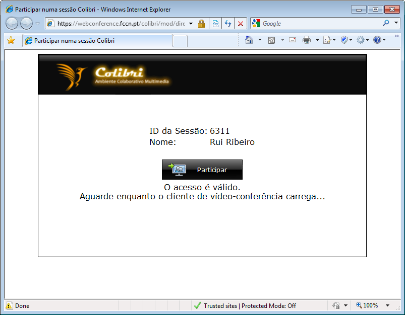 Sessão Autorizada pelo Módulo COLIBRI O sistema inicia então