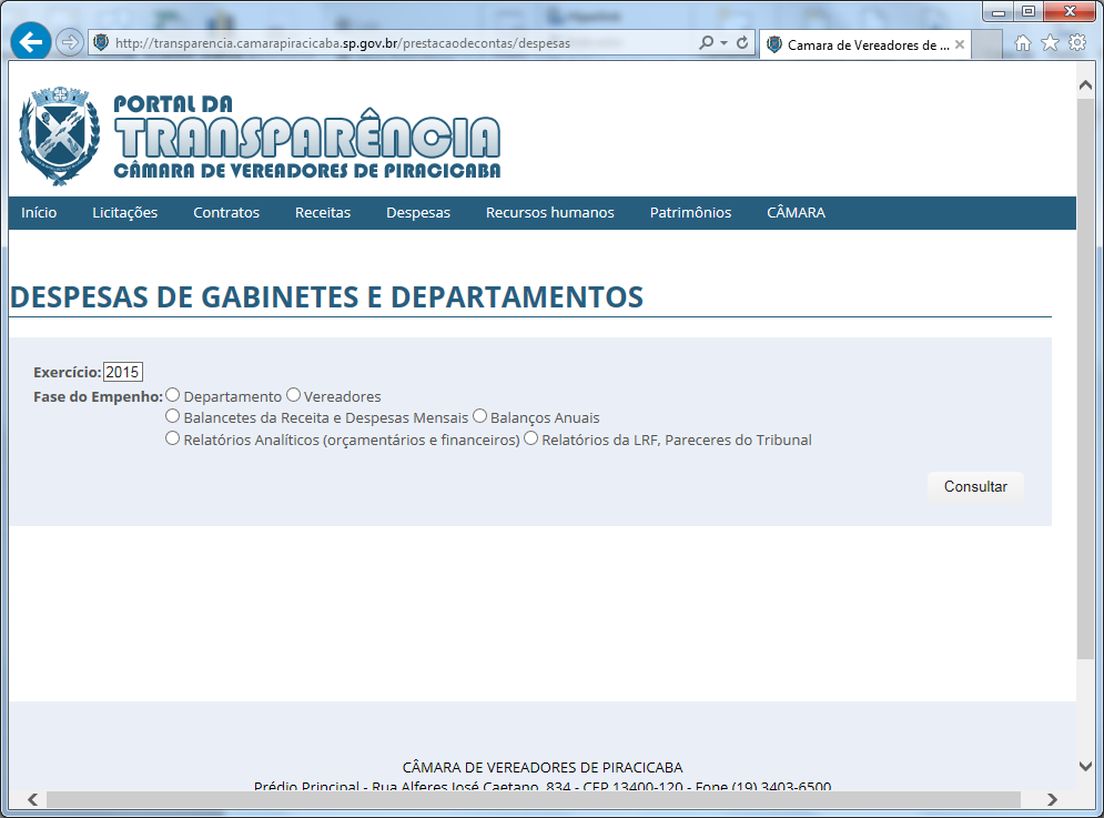 DESPESAS: DEPARTAMENTOS E GABINETES http://transparencia.camarapiracicaba.sp.gov.
