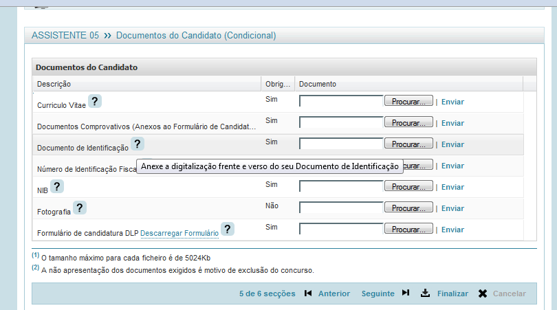 1.1.3.4 Etapa 4: Documentos do candidato Neste passo o candidato terá de enviar todos os documentos que são obrigatórios.