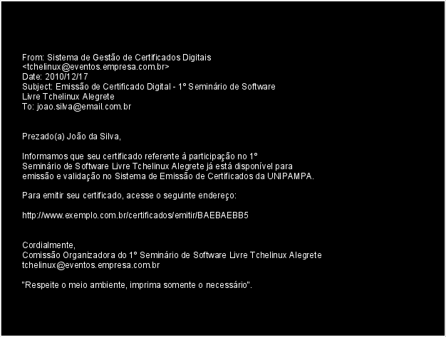 Figura 29 - Modelo de Mensagem de Notificação Ao clicar no link presente na mensagem, o usuário receberá automaticamente um aviso para confirmar o download do certificado em formato PDF, podendo ser