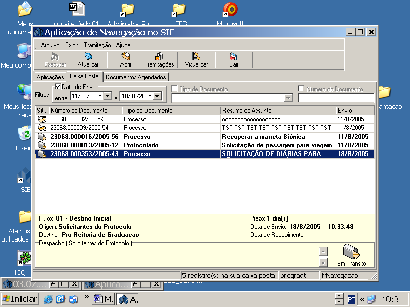 Tela Aplicação Navegação SIE Caixa Postal Nesta tela são exibidos todos os documentos enviados para o usuário.