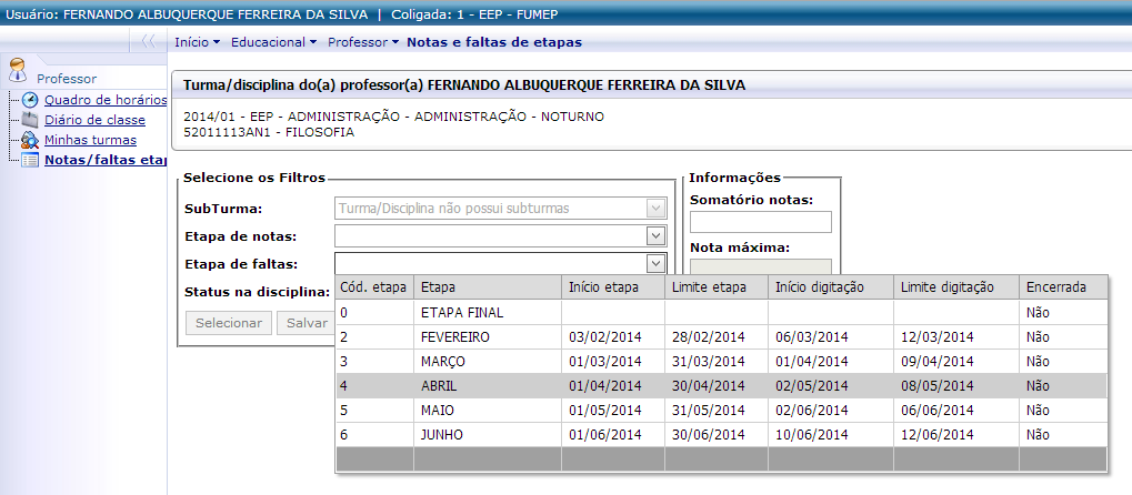 Digitação de Faltas Selecionar o menu Notas/faltas etapas conforme destacado na imagem abaixo.