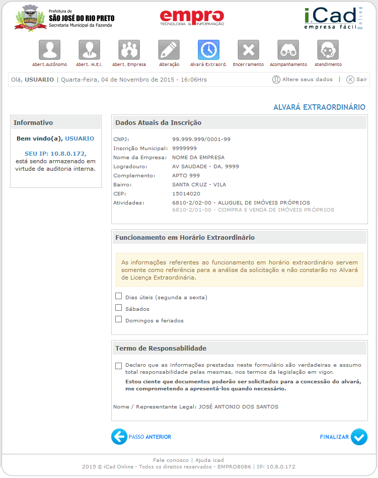 Dados Complementares Informe os dados referentes ao Funcionamento Extraordinário e aceite o Termo de Responsabilidade.