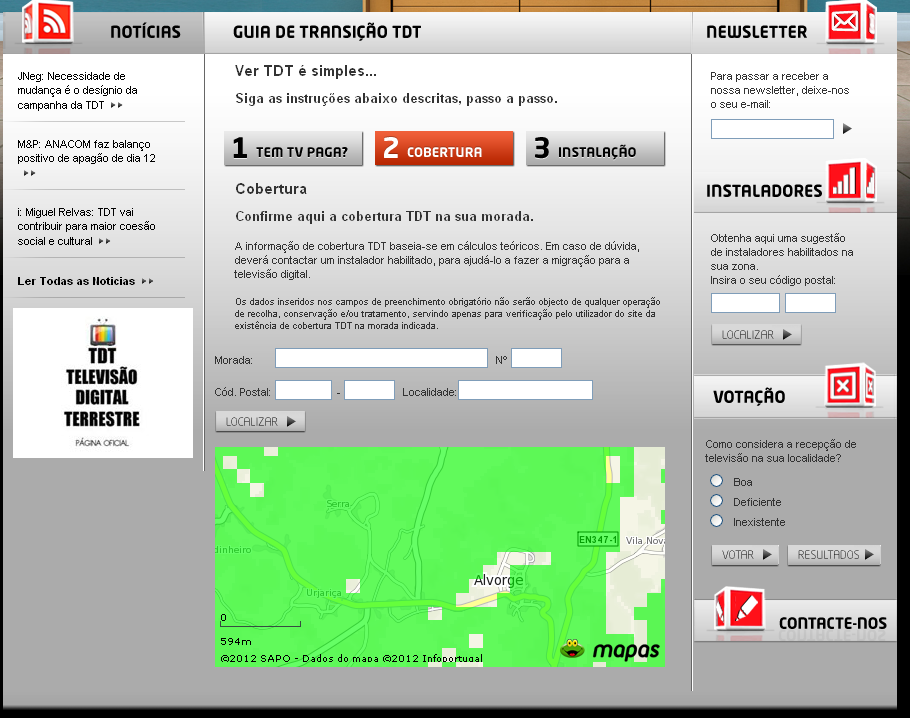 7.2 Mapas de previsão de cobertura, disponibilizados no sítio: TDT, da PT Comunicações Os mapas de previsão de cobertura disponibilizados pela PT Comunicações, no sítio web: http://tdt.telecom.