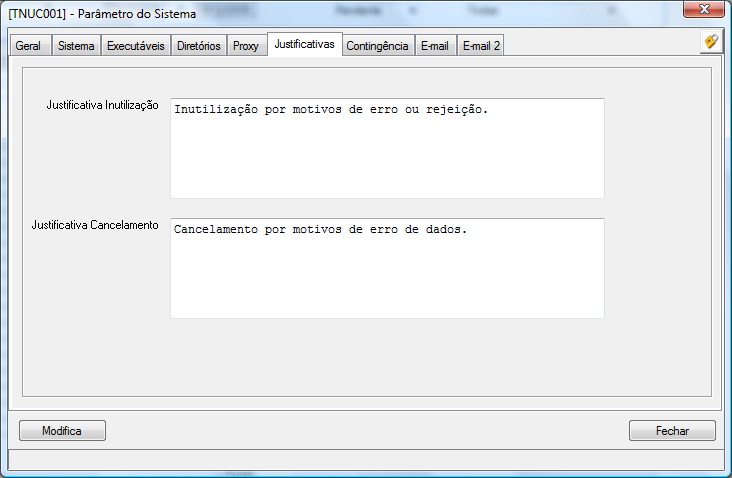 11.2.6 Parâmetros do Sistema Justificativas Para o preenchimento destes campos, utilize o mínimo de quinze caracteres para o texto de justificativa.